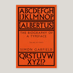 Albertus: The Biography of a Typeface | Simon Garfield