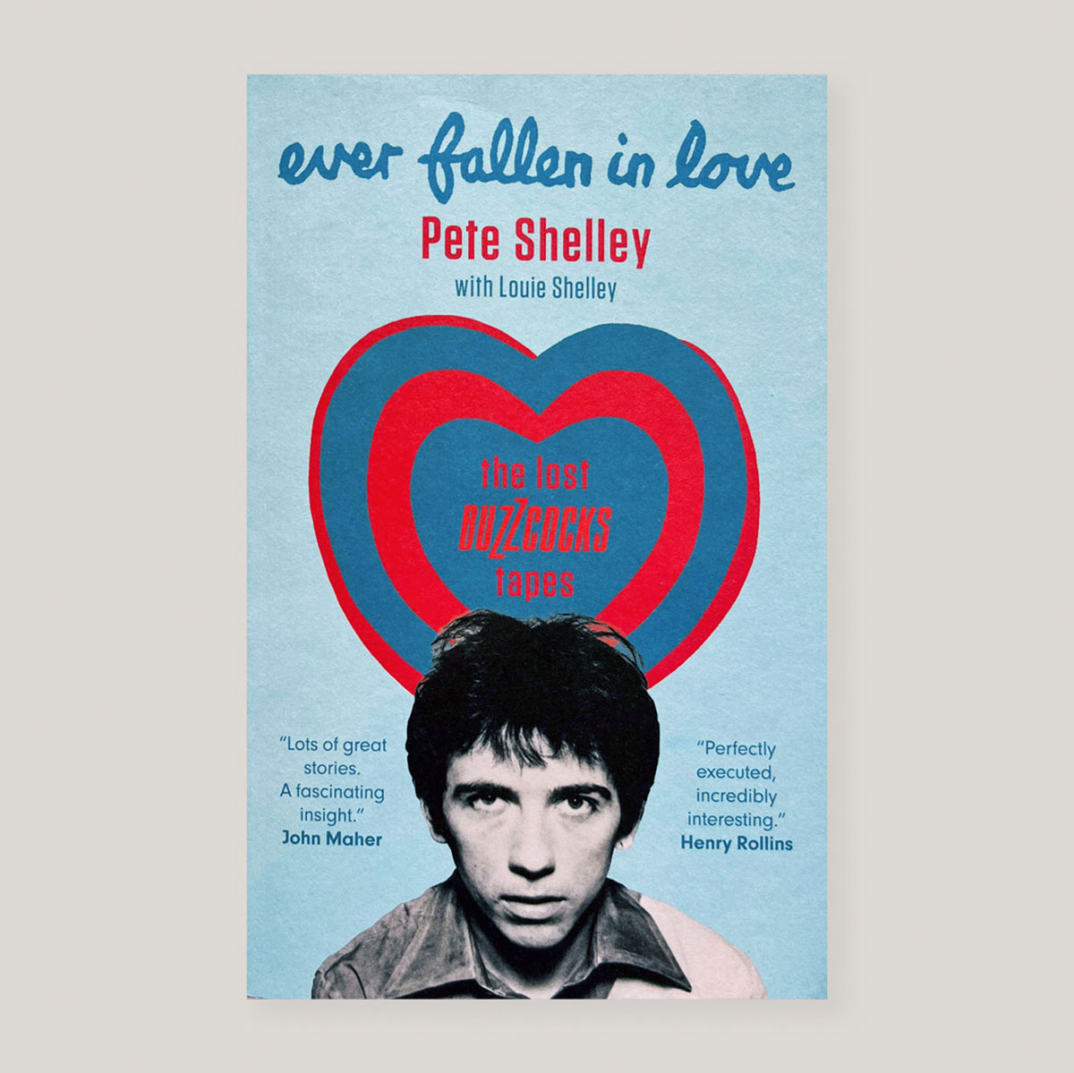 Ever Fallen in Love The Lost Buzzcocks Tapes Pete Shelley & Louie S Colours May Vary