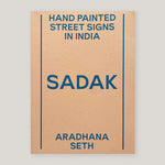 SADAK: Hand Painted Street Signs in India | Aradhana Seth