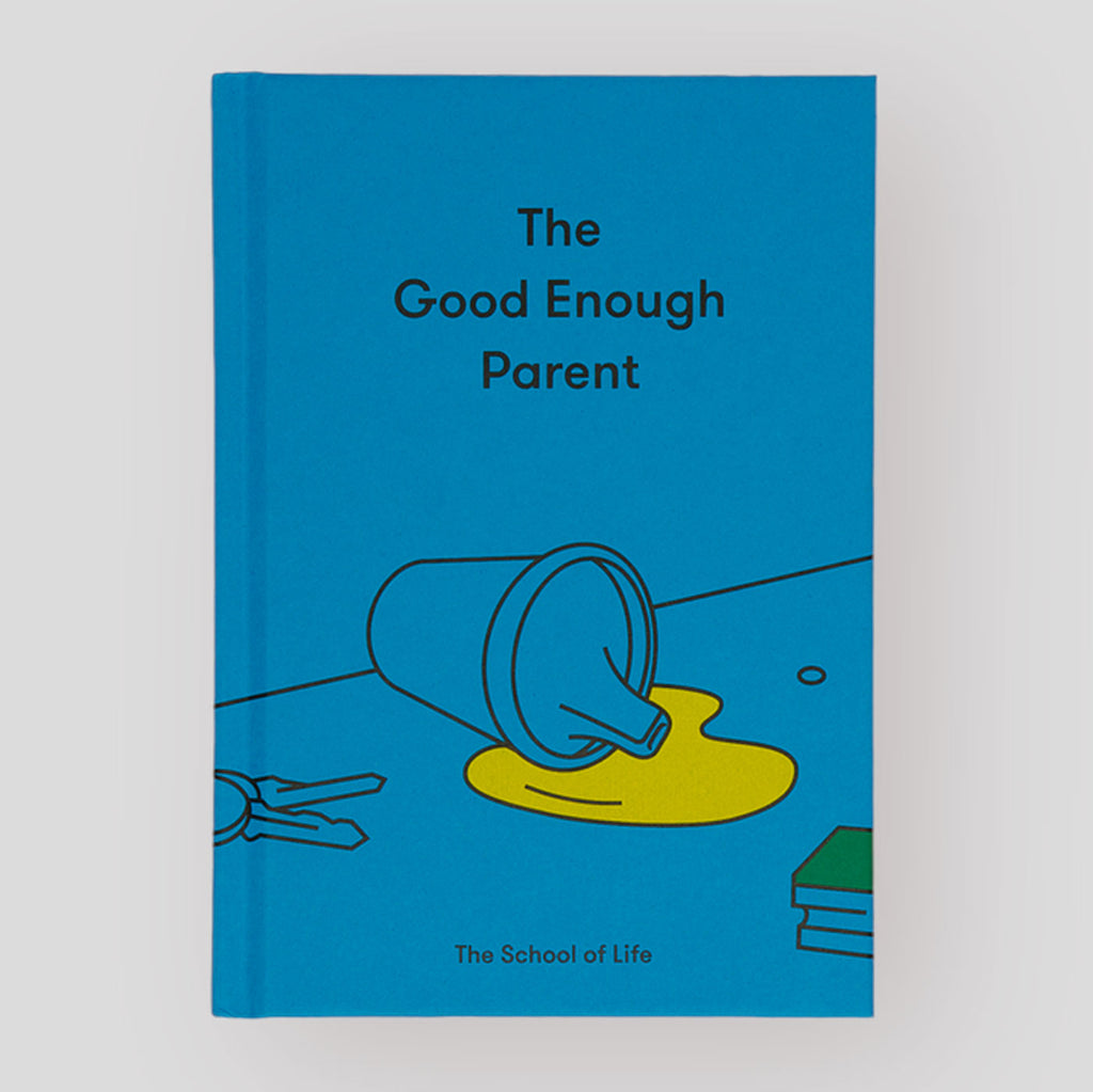 The Good Enough Parent | The School of Life | Colours May Vary 