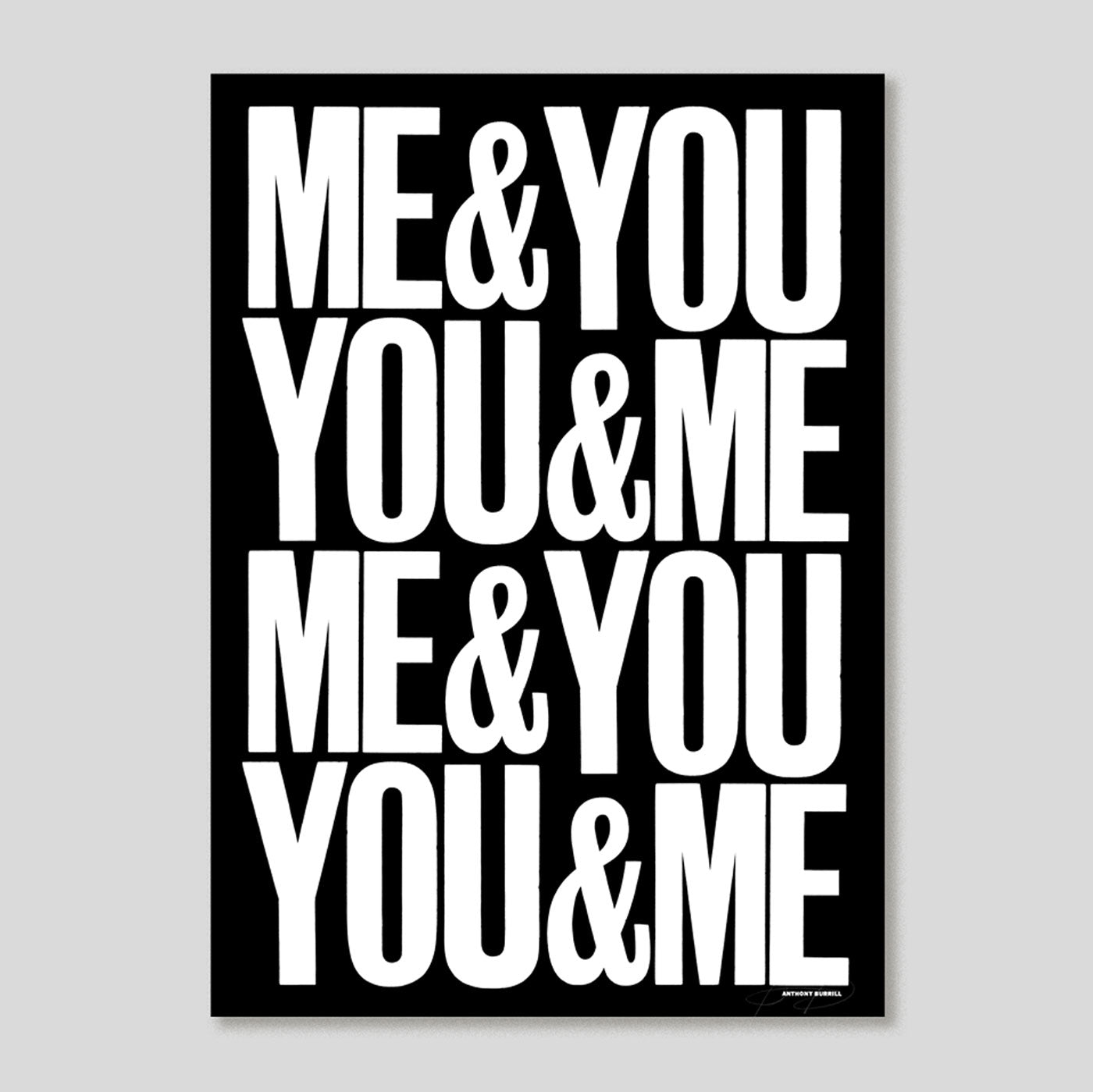 ME&YOU&YOU&ME (Black) Screen-print | Anthony Burrill | Colours May Vary 