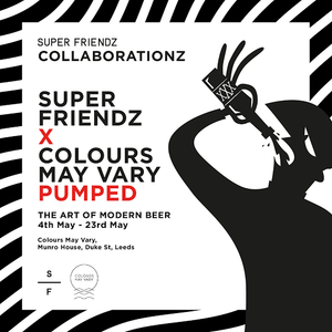 'Pumped' The Art Of Modern Beer 4th - 23rd May 2017