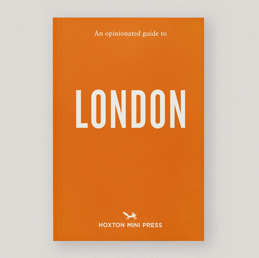 An Opinionated Guide to London | Emmy Watts