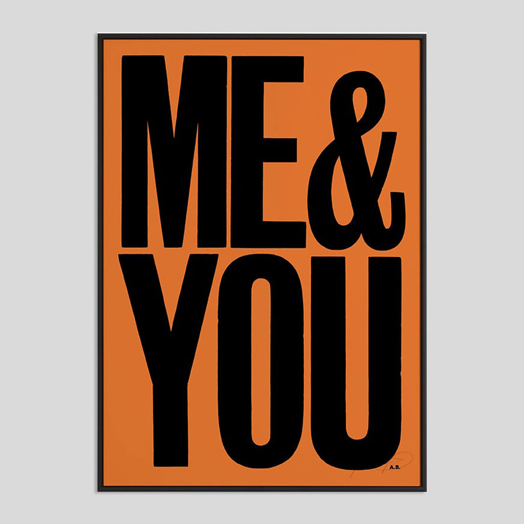 ME&YOU (Black on Orange) Screen-print | Anthony Burrill