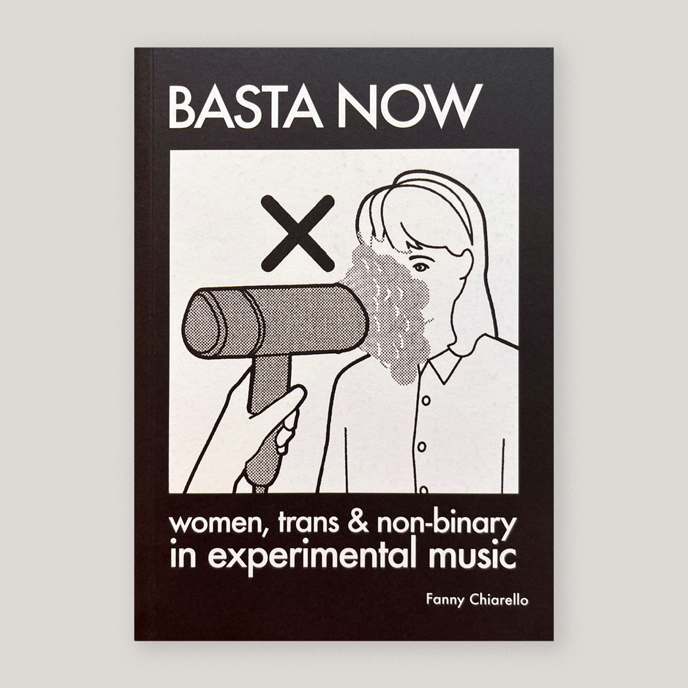 Basta Now: Women, Trans & Non-binary in Experimental Music | Fanny Chiarello