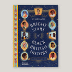 Bright Stars of Black British History | J.T. Williams & Angela Vives | Colours May Vary 