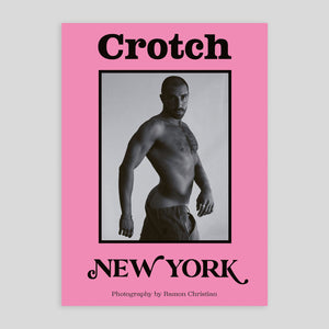Crotch Magazine #13 | New York Issue