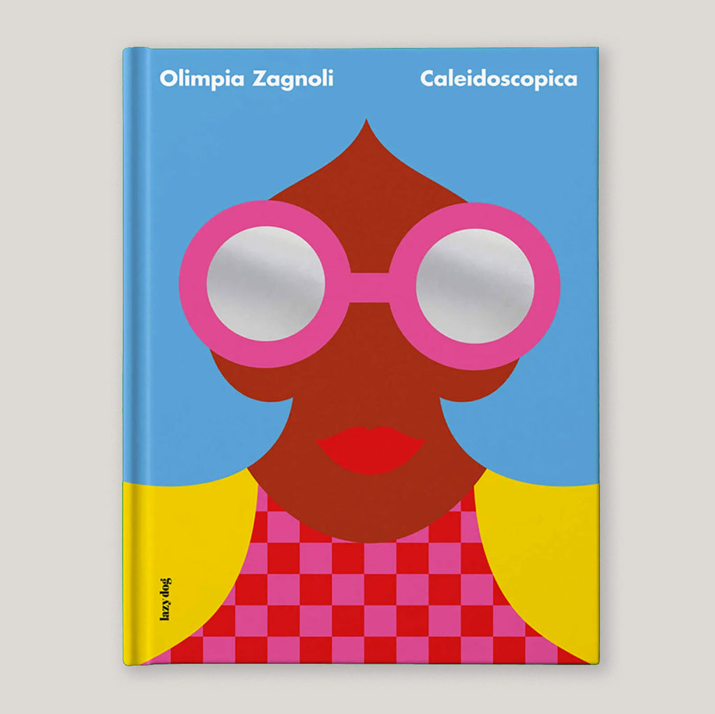 Caleidoscopica | Olimpia Zagnoli | Colours May Vary 