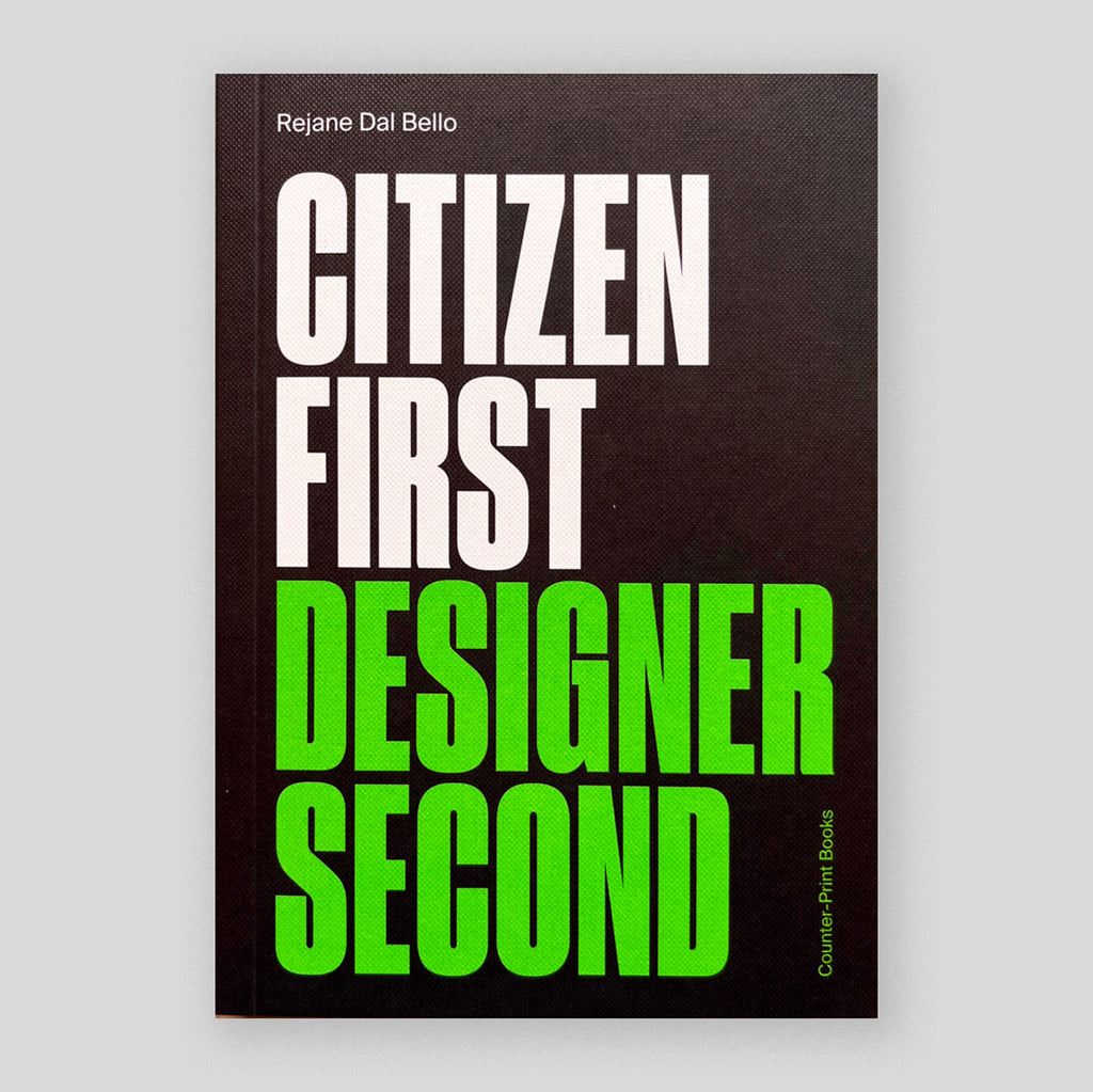 Citizen First, Designer Second (Revised & Updated) | Rejane Dal Bello