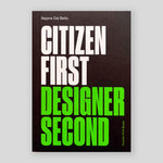 Citizen First, Designer Second (Revised & Updated) | Rejane Dal Bello