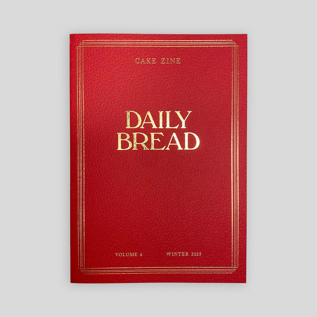 Cake Zine #6 | Daily Bread