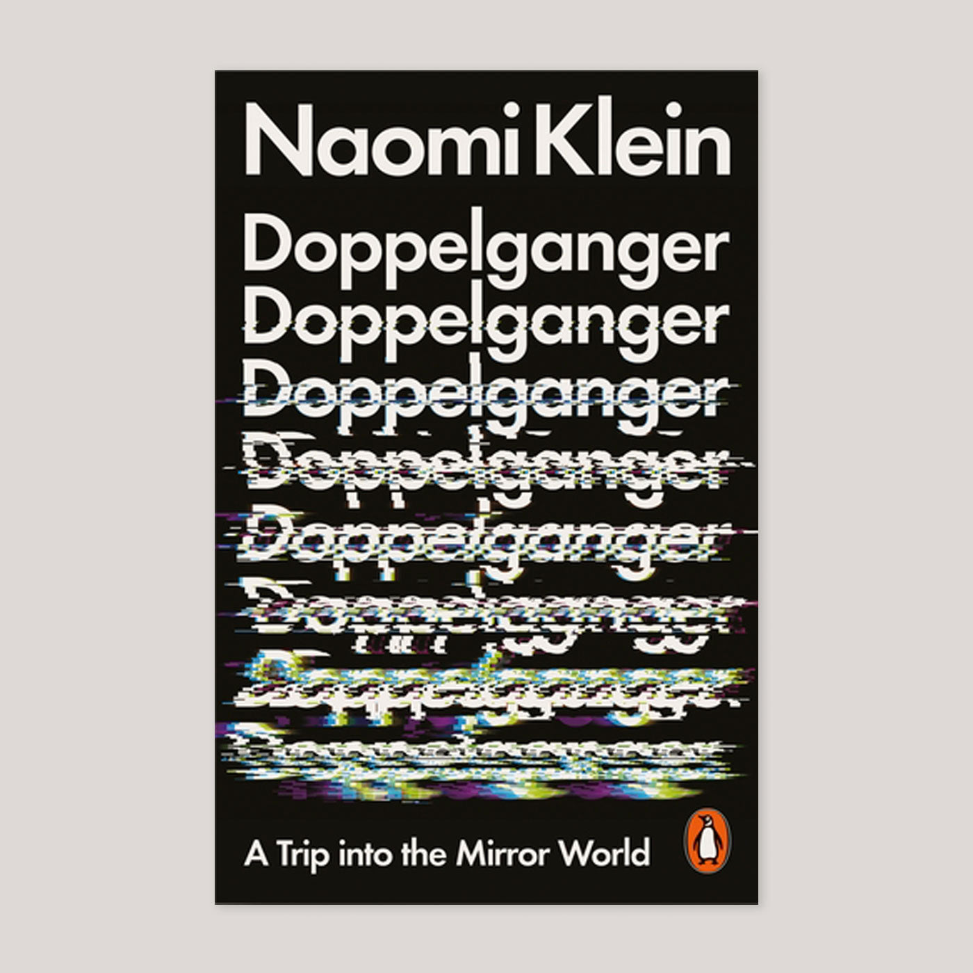 Doppelganger: A Trip Into the Mirror World | Naomi Klein