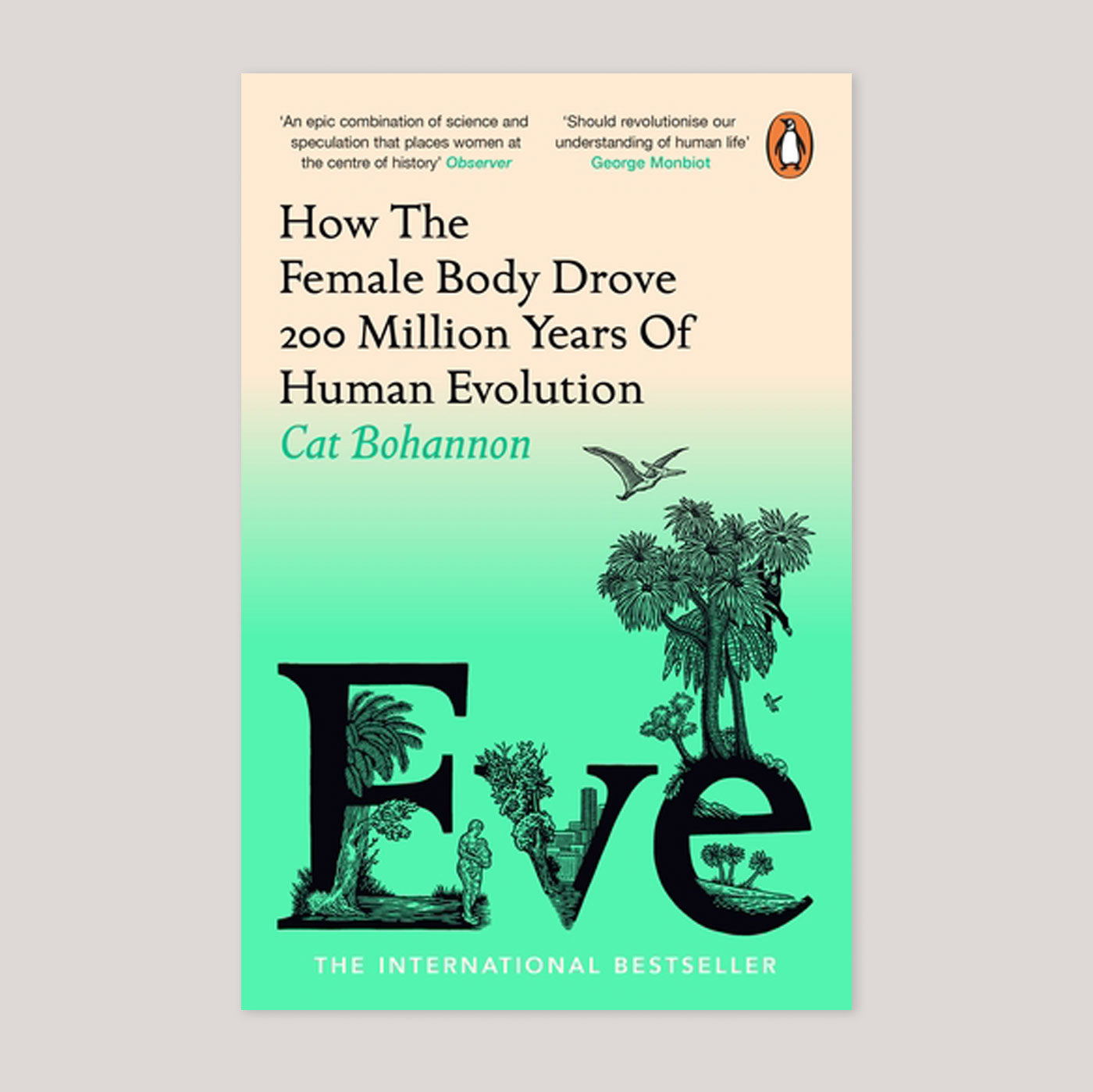 Eve: How The Female Body Drove 200 Million Years of Human Evolution | Cat Bohannon