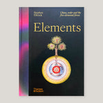 Elements: Chaos, Order and the Five Elemental Forces | Stephen Ellcock (SIGNED COPIES)