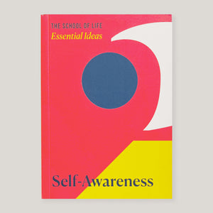 Essential Ideas 2: Self-Awareness | The School of Life