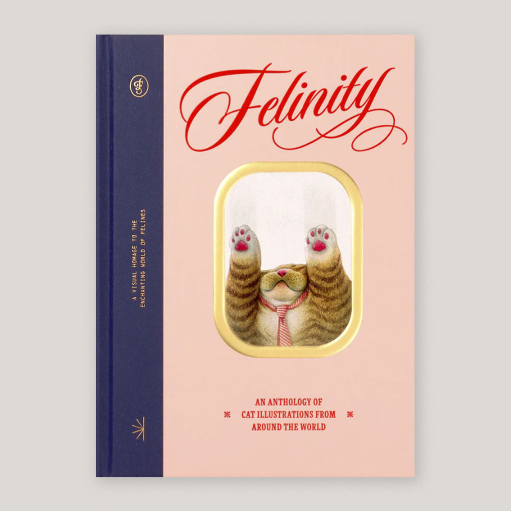 Felinity: An Anthology of Illustrated Cats from Around the World | Victionary