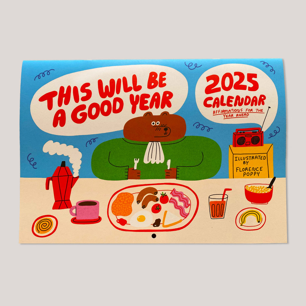 Florence Poppy Dennis  | This will be a good year 2025 Calendar