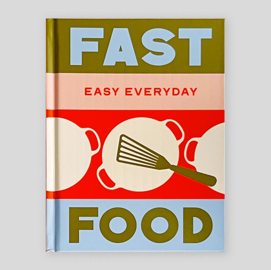 Fast Food: 180 simple triple-tested recipes | Murdoch Books Test Kitchen
