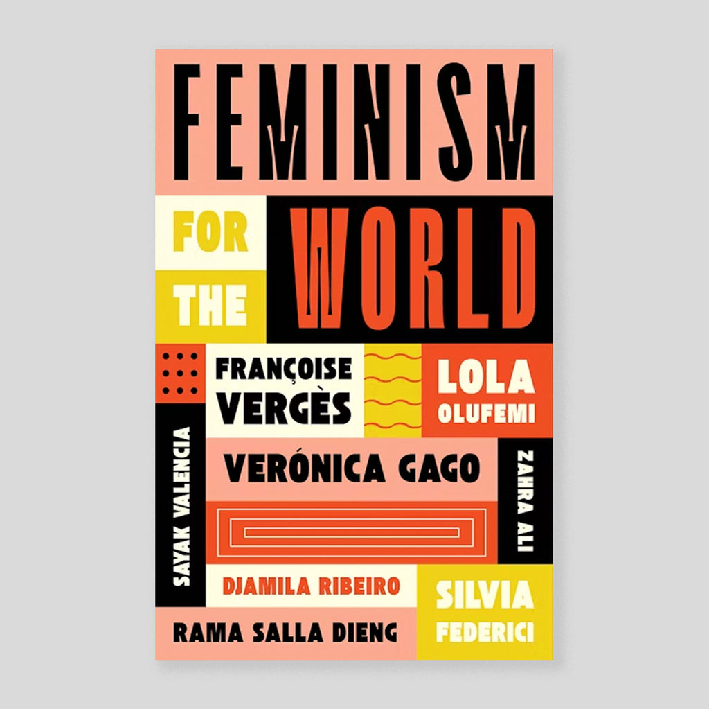 Feminism for the World | Lola Olufemi et al