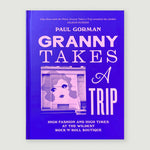 Granny Takes a Trip: High Fashion and High Times at the Wildest Rock 'n' Roll Boutique | Paul Gorman