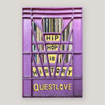 Hip-Hop Is History | Questlove