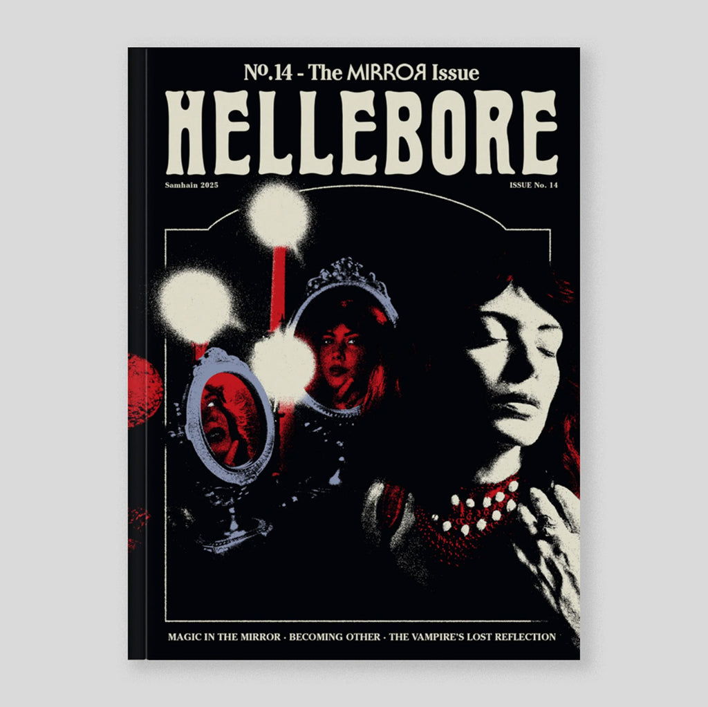 Hellebore #14 | The Mirror Issue