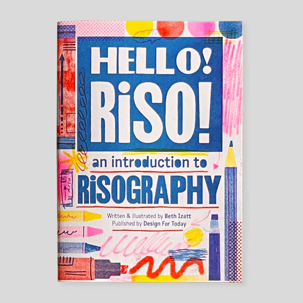 Hello Riso Book Hello Riso | Beth Izatt – Colours May Vary