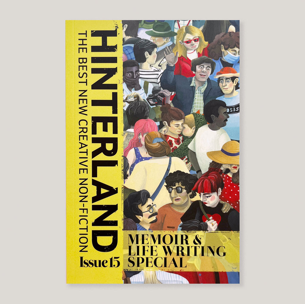 Hinterland #15 | Memoir and Life Writing Special