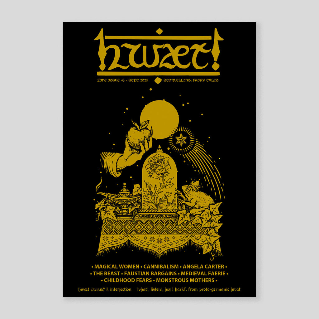 Hwæt Zine #6 | Storytelling: Fairy Tales