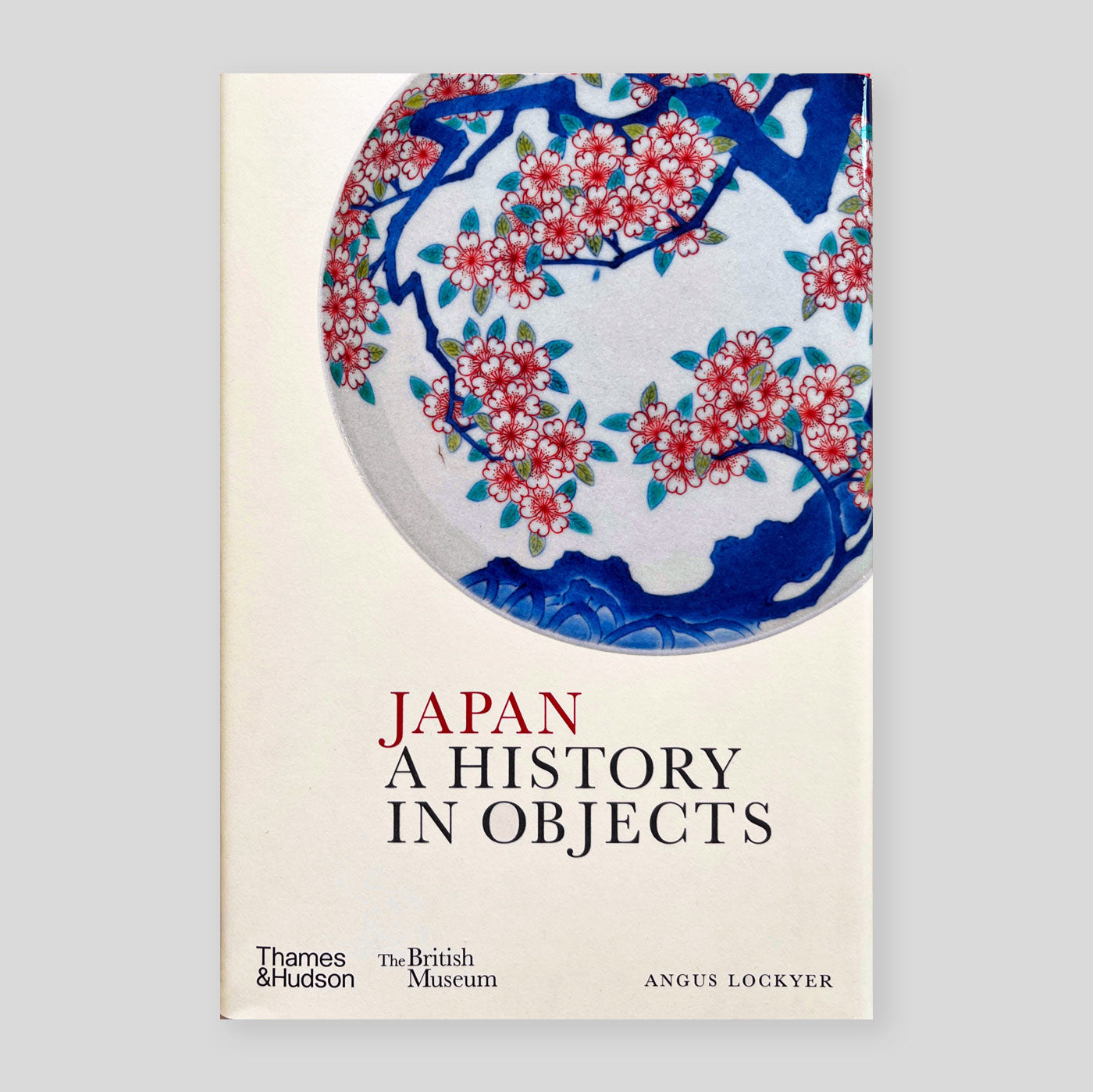 Japan: A History in Objects | Angus Lockyer – Colours May Vary