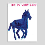 Life Is Very Good | David Shrigley Poster