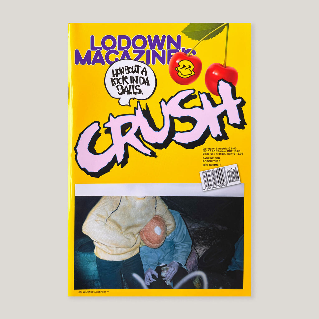 Lodown Magazine #128 | Crush