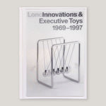 Loncraine Broxton: Innovations & Executive Toys 1969-1997 | Peter Broxton & Richard Loncraine