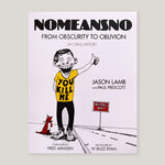 Nomeansno : From Obscurity to Oblivion: An Oral History | Jason Lamb & Paul Prescott