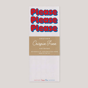 Crispin Finn | Please Please Please Note Pad