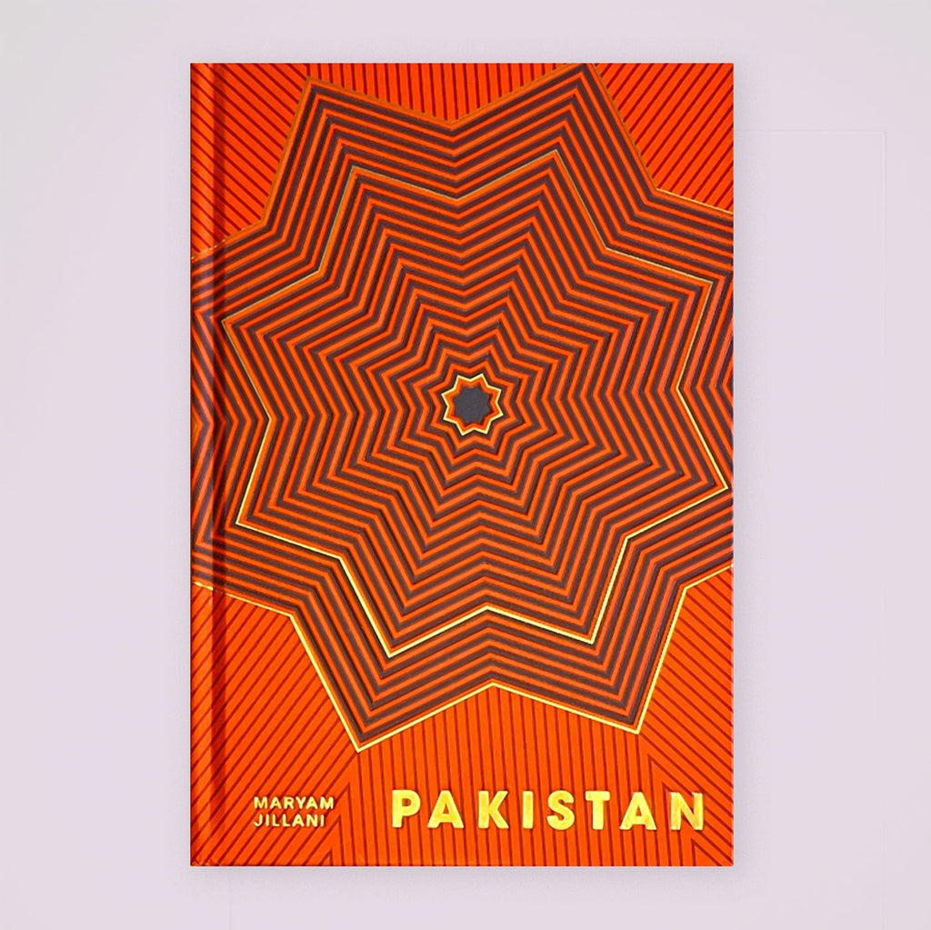 Pakistan: Recipes and Stories from Home Kitchens, Restaurants, and Roadside Stands | Maryam Jillani