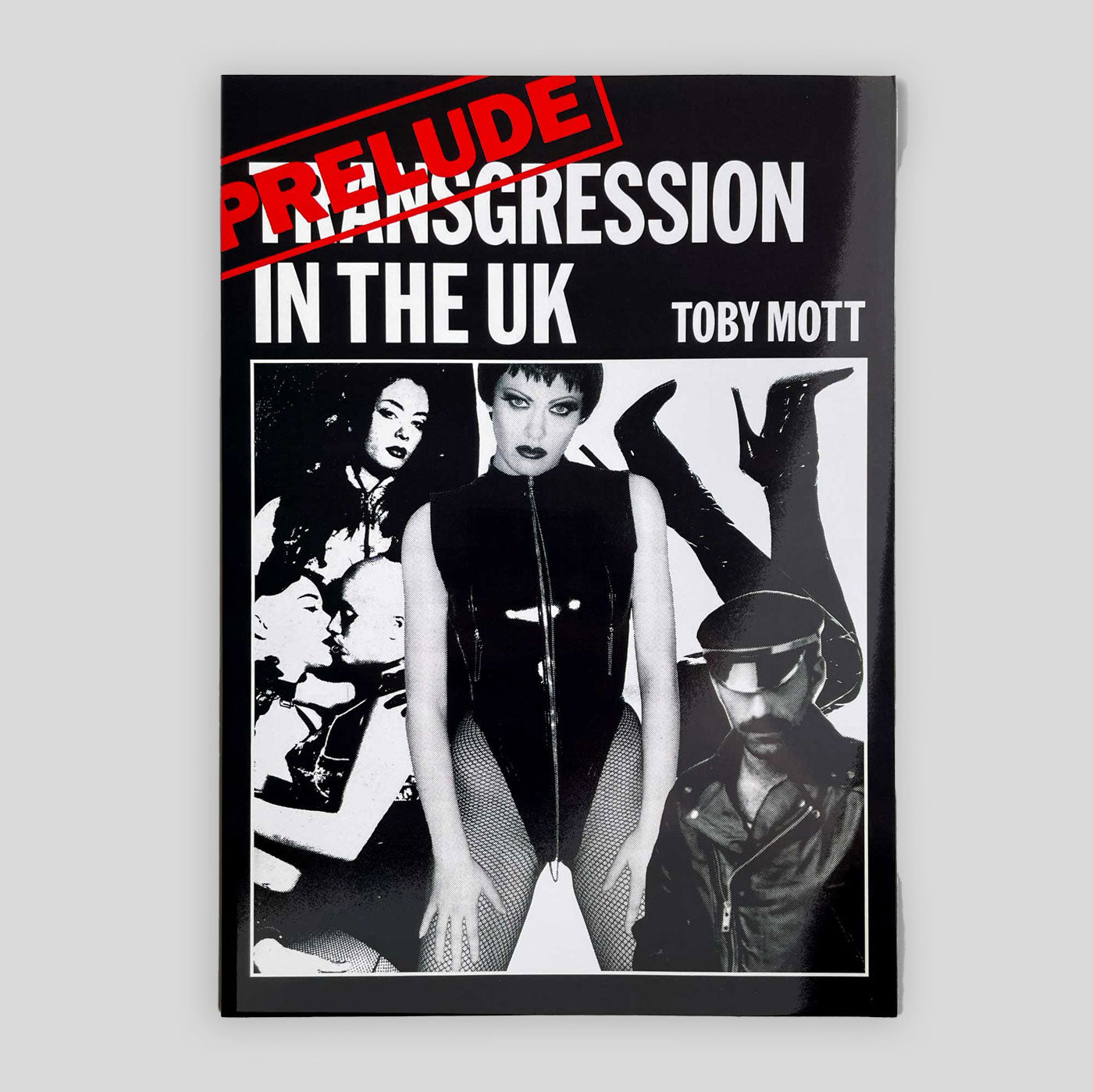 Prelude: Transgression In The UK | Toby Mott