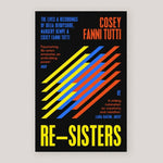 Re-Sisters: The Lives and Recordings of Delia Derbyshire, Margery Kempe and Cosey Fanni Tutti | Cosey Fanni Tutti (Paperback)