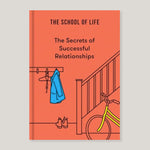 The Secrets of Successful Relationships | The School of Life