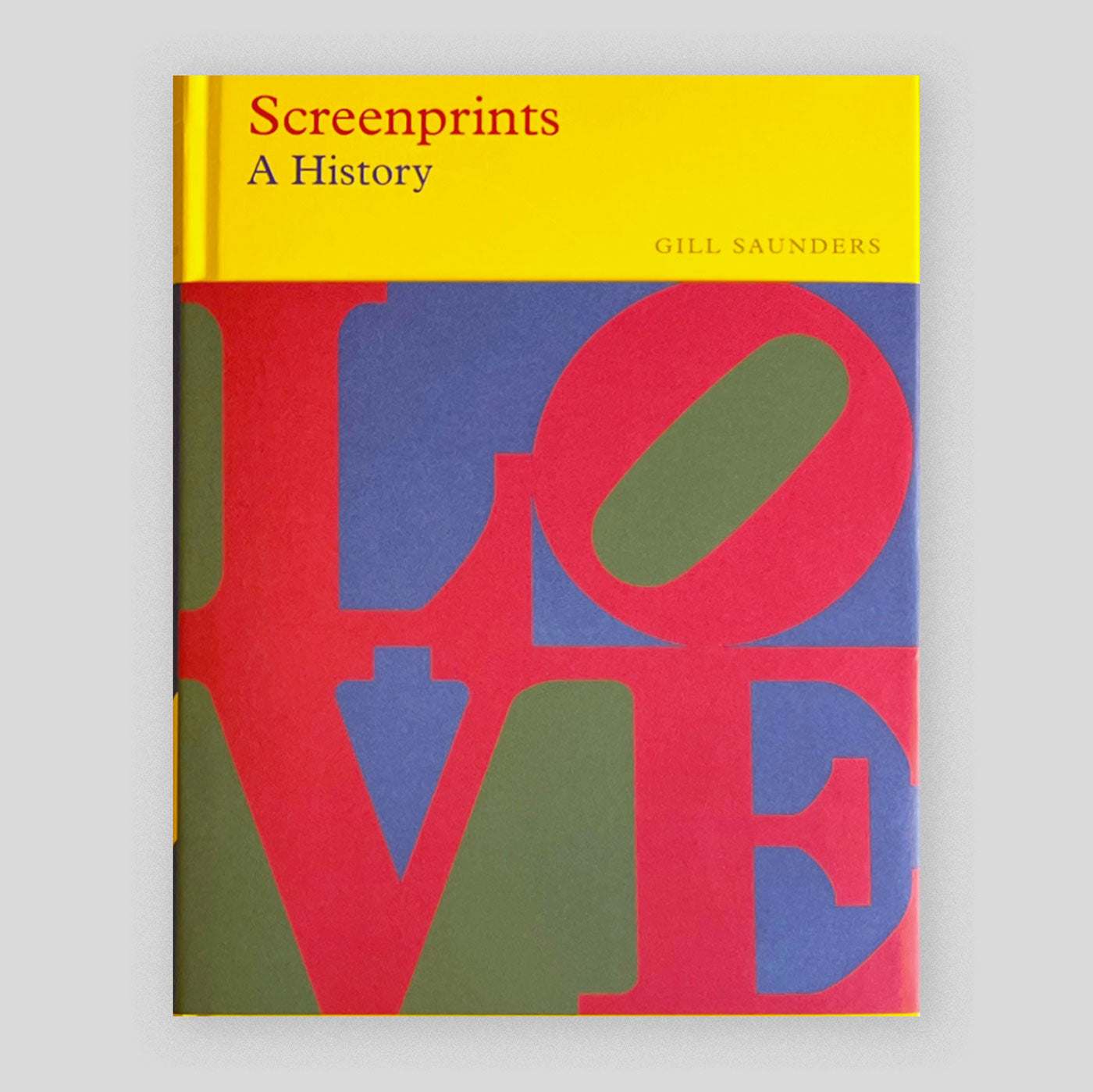 Screenprints: A History | Gill Saunders