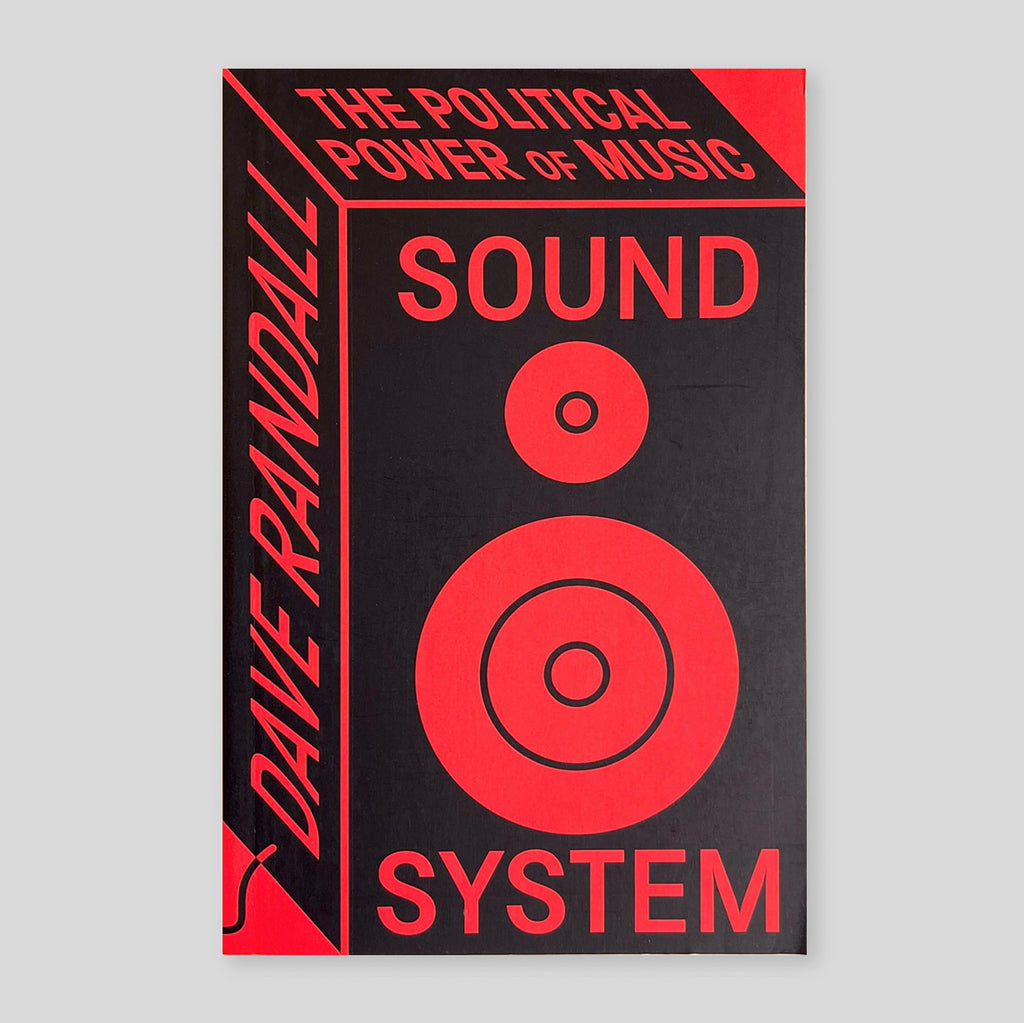 Sound System: The Political Power of Music | Dave Randall