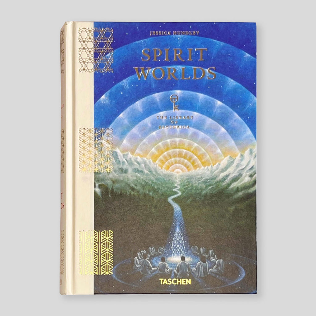 Spirit Worlds. The Library of Esoterica | Jessica Hundley