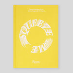 Squeeze Me: Lemons, Recipes and Art | Ruthie Rogers & Ed Ruscha
