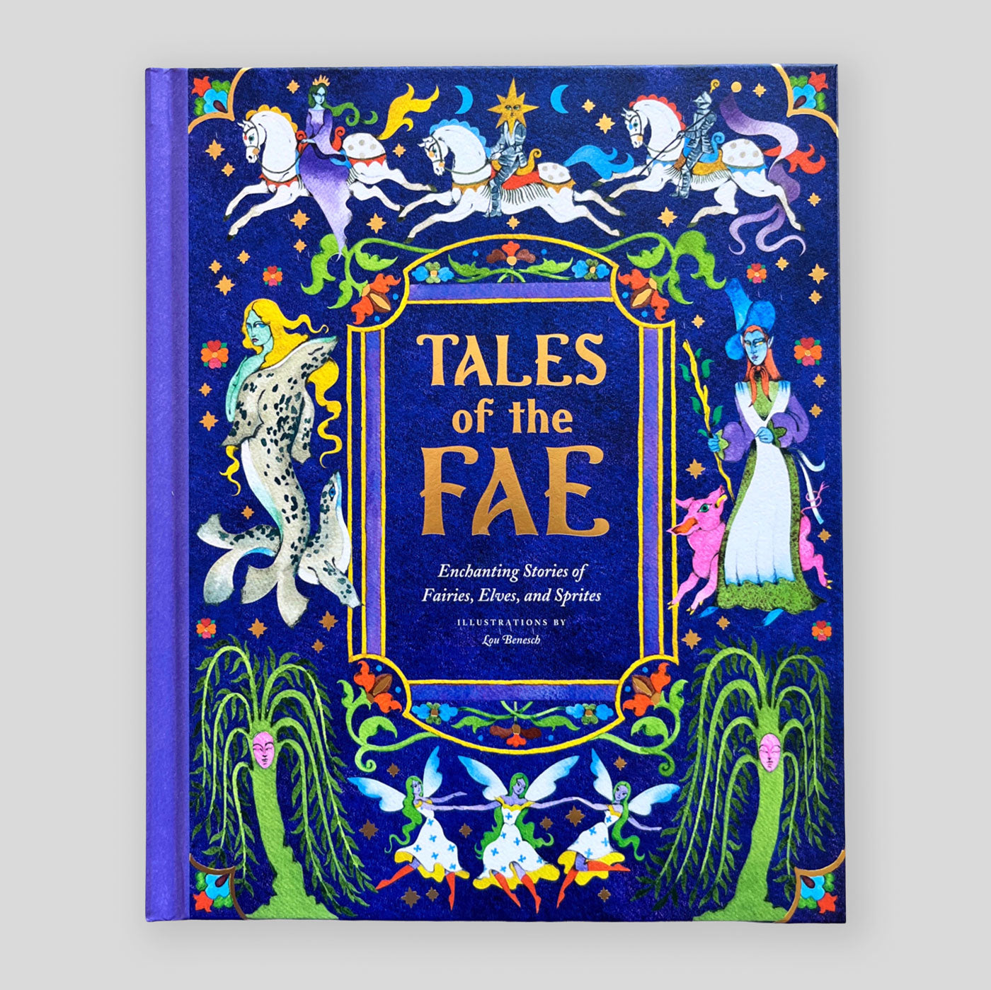 Tales of the Fae: Enchanting Stories of Fairies, Elves, and Sprites ...