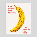 The Moment Has Arrived | David Shrigley Poster