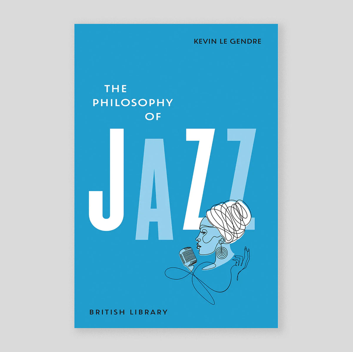 The Philosophy of Jazz | Kevin Le Gendre – Colours May Vary