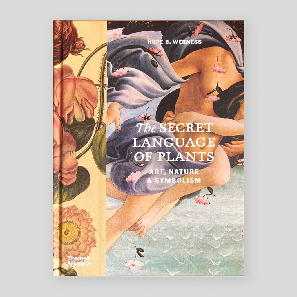 The Secret Language of Plants: Art, Nature & Symbolism | Hope B. Werness