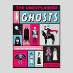 The Unexplained: Ghosts | Adam Allsuch Boardman