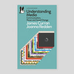 Understanding Media: Communication, Power and Social Change | James Curran & Joanna Redden