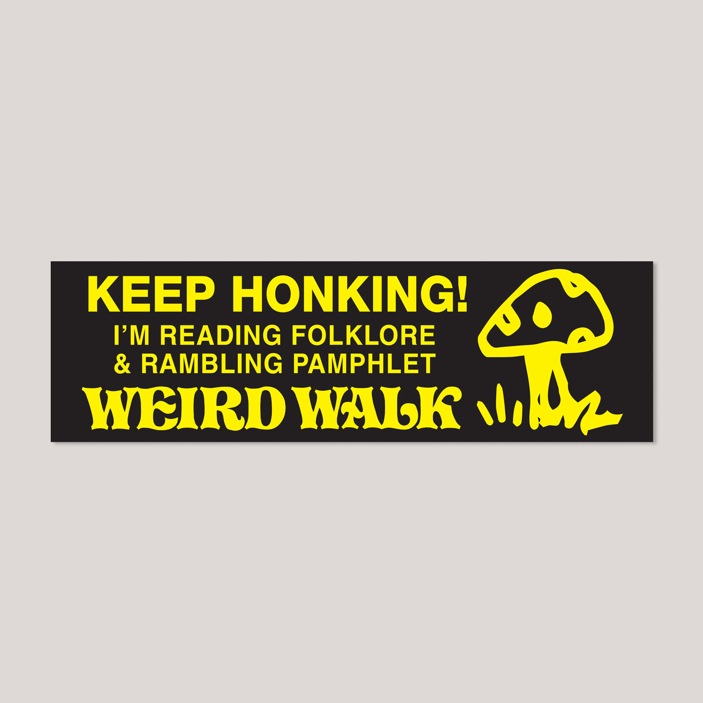 HONK! Bumper Sticker | Weird Walk